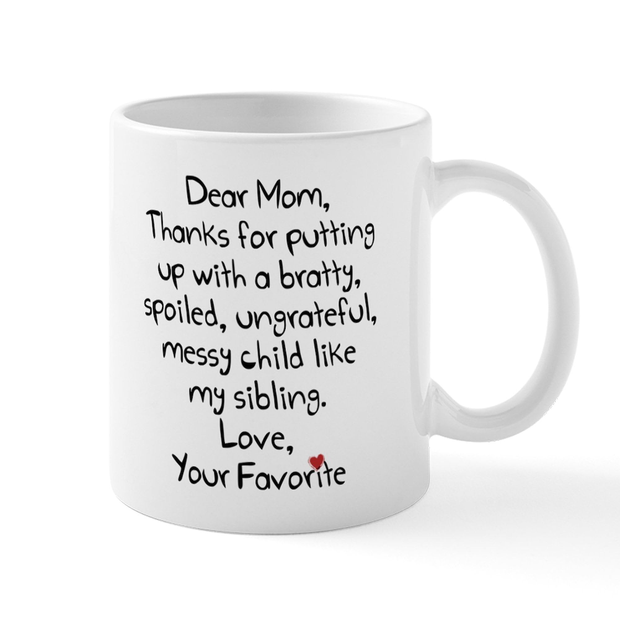 The Favorite Child Ceramic Coffee Mug 11 oz (325 ml) - Funny Sibling Gift for Brother or Sister - Perfect for Tea, Coffee & Hot Drinks at Home or Office