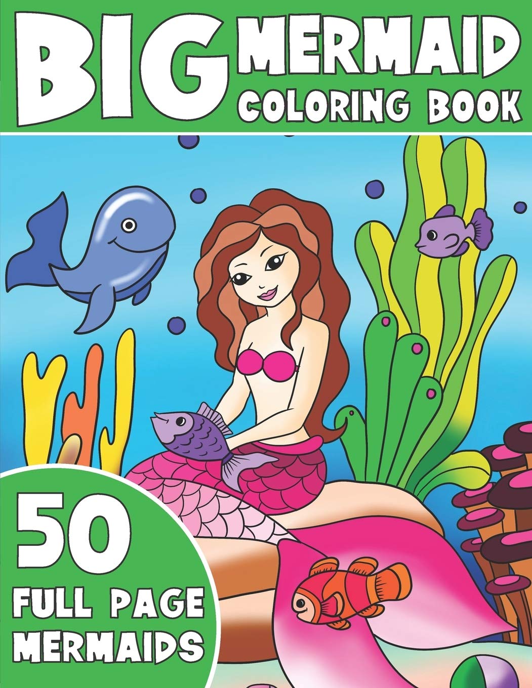 **The Big Mermaid Coloring Book: Jumbo Mermaid Coloring Pages for Kids – Fun & Creative Activity for Relaxation & Stress Relief**