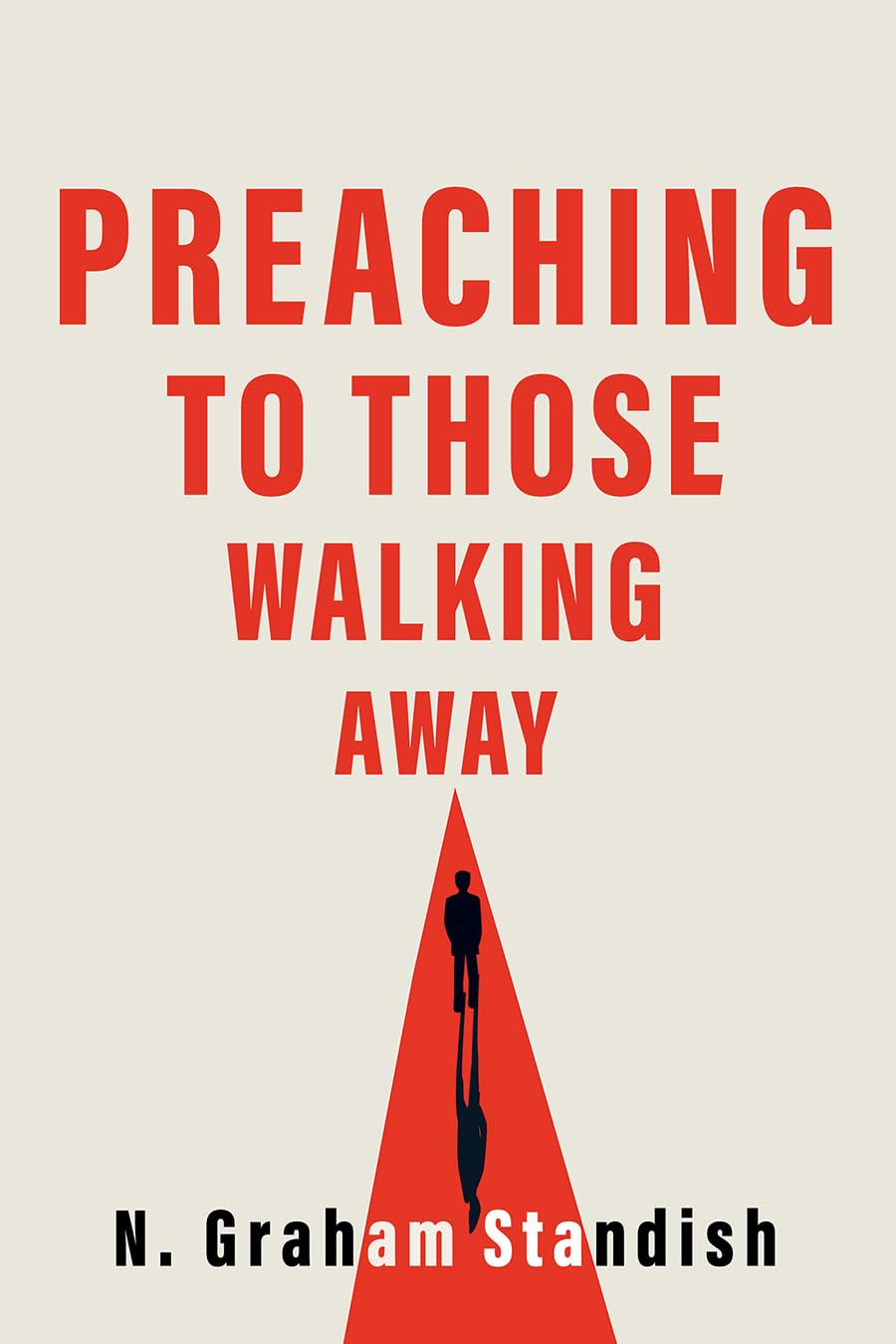 Preaching to Those Walking Away - Christian Book on Faith & Doubt - Inspirational Guide for Spiritual Seekers & Church Leaders