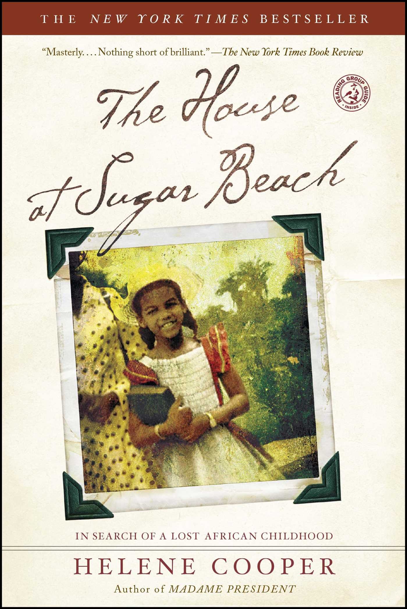 The House at Sugar Beach: A Memoir of Lost African Childhood - Inspiring True Story for Book Clubs & History Enthusiasts