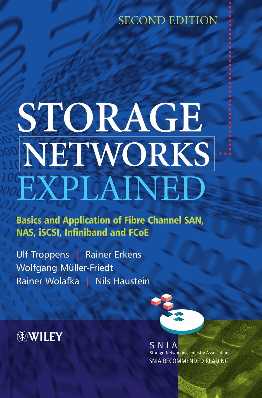 Storage Networks Explained: Basics & Applications of Fibre Channel SAN, NAS, iSCSI, InfiniBand & FCoE | Enterprise Data Storage Solutions for Cloud Computing & Big Data