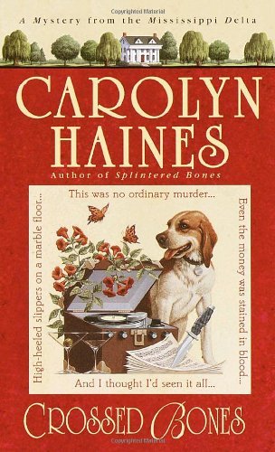 Crossed Bones by Carolyn Haines - Southern Gothic Mystery Novel (Sarah Booth Delaney Series) | Perfect for Book Clubs & Mystery Lovers