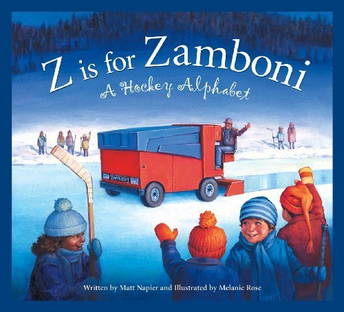 Z Is for Zamboni: A Hockey Alphabet Book by Matt Napier | ABC Learning for Kids | Perfect for Young Hockey Fans & Early Readers