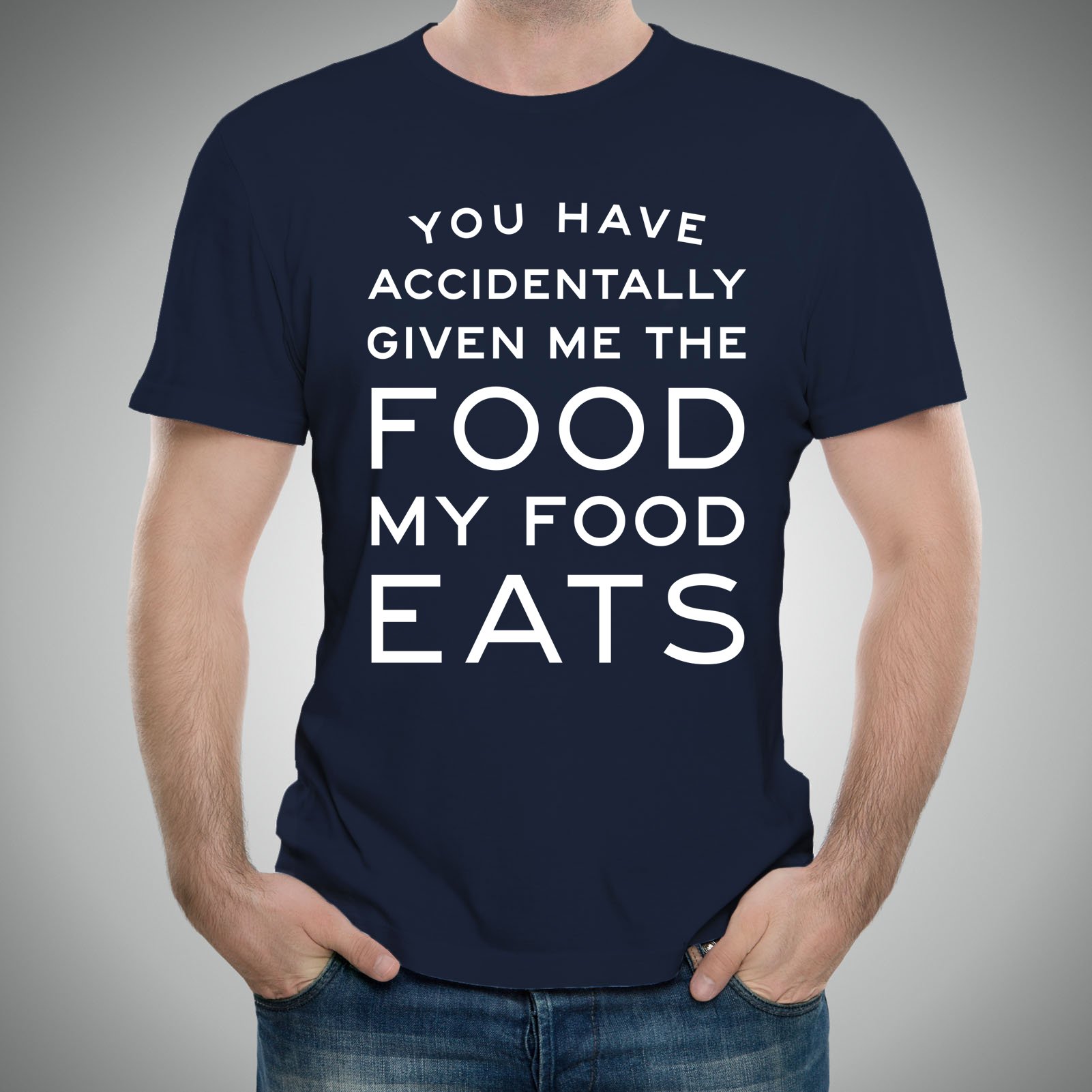 Funny Ron Swanson Quote T-Shirt - 'You Have Accidentally Given Me Food My Food Eats' Saying Tee | Perfect for Parks and Rec Fans, Office Humor & Gift Giving