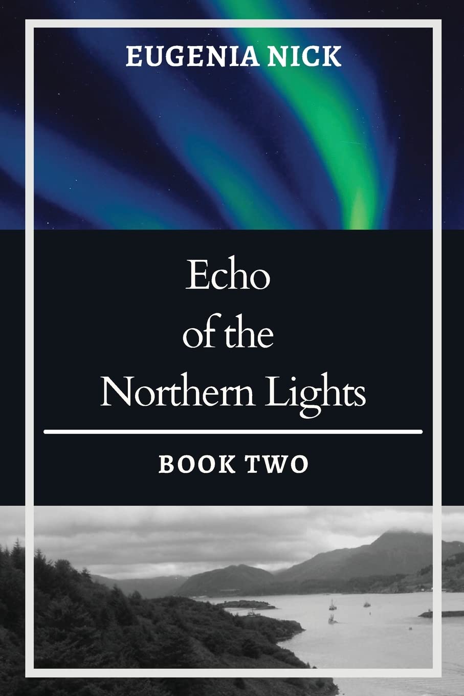 Echo of the Northern Lights: Book 2 in the Bestselling Northern Lights Series - Perfect for Fantasy Lovers & Aurora Borealis Enthusiasts