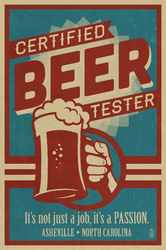 Certified Beer Tester Asheville NC 67933 - Signed 24x36 Art Print Poster - Wall Decor for Beer Lovers & Home Bar - Perfect for Man Cave, Brewery, or Pub Decor