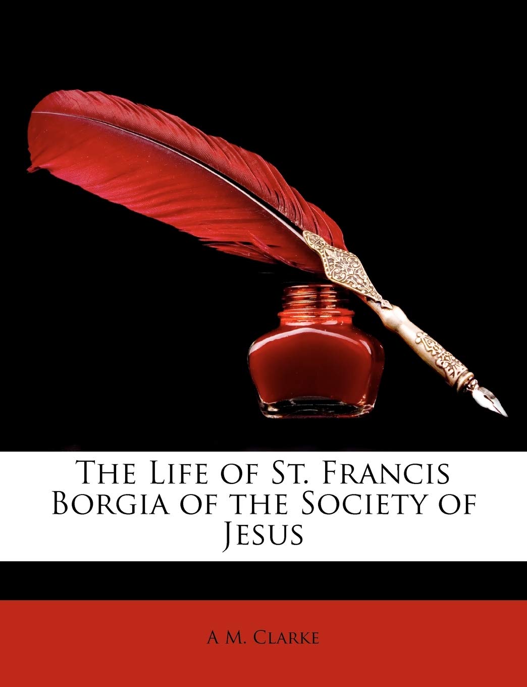St. Francis Borgia Biography - Jesuit Priest & Saint | Inspirational Catholic History Book for Faith Study & Spiritual Growth
