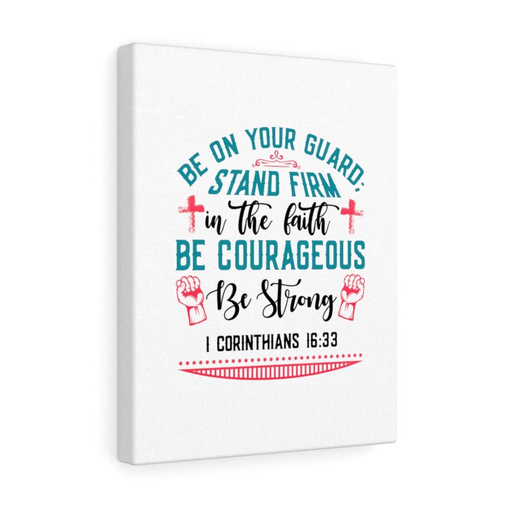 Be Strong 1 Corinthians 16:13 Christian Wall Art - Bible Verse Print for Home Decor - Inspirational Scripture Gift for Housewarming, Wedding & Church - Ready to Hang Framed Poster