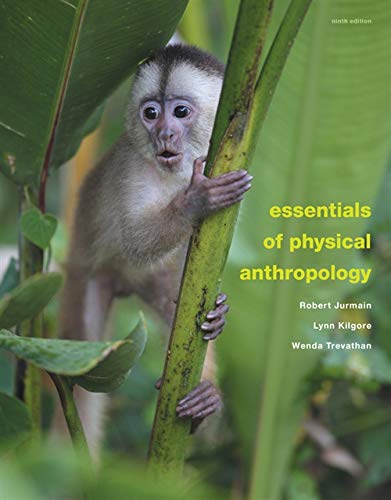Essentials of Physical Anthropology Textbook - Human Evolution & Biological Anthropology Study Guide for College Students | Perfect for Anthropology Courses, Research & Academic Studies