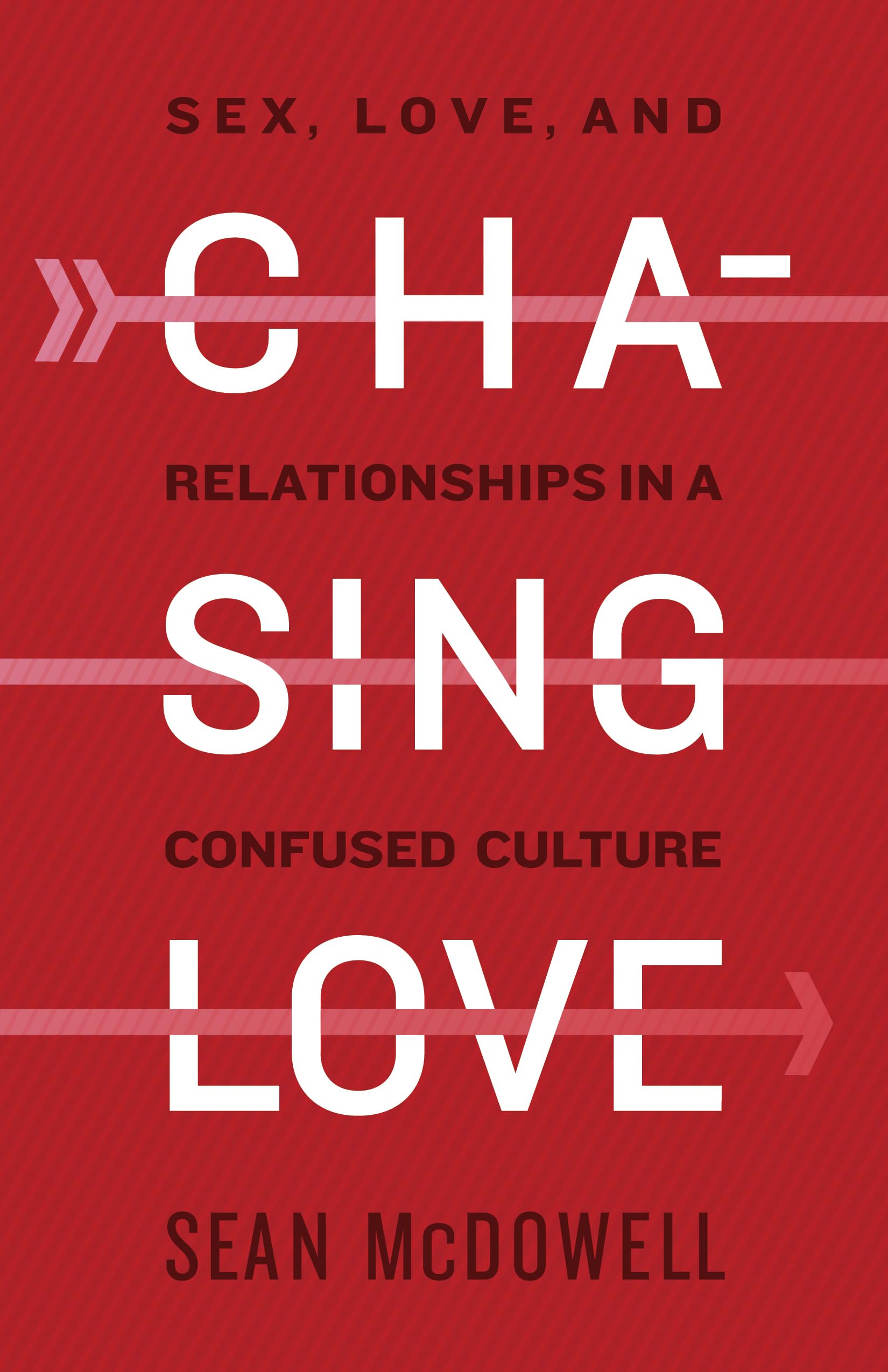 Chasing Love: Navigating Sex, Love & Relationships in Modern Culture - Perfect for Dating Advice & Relationship Counseling