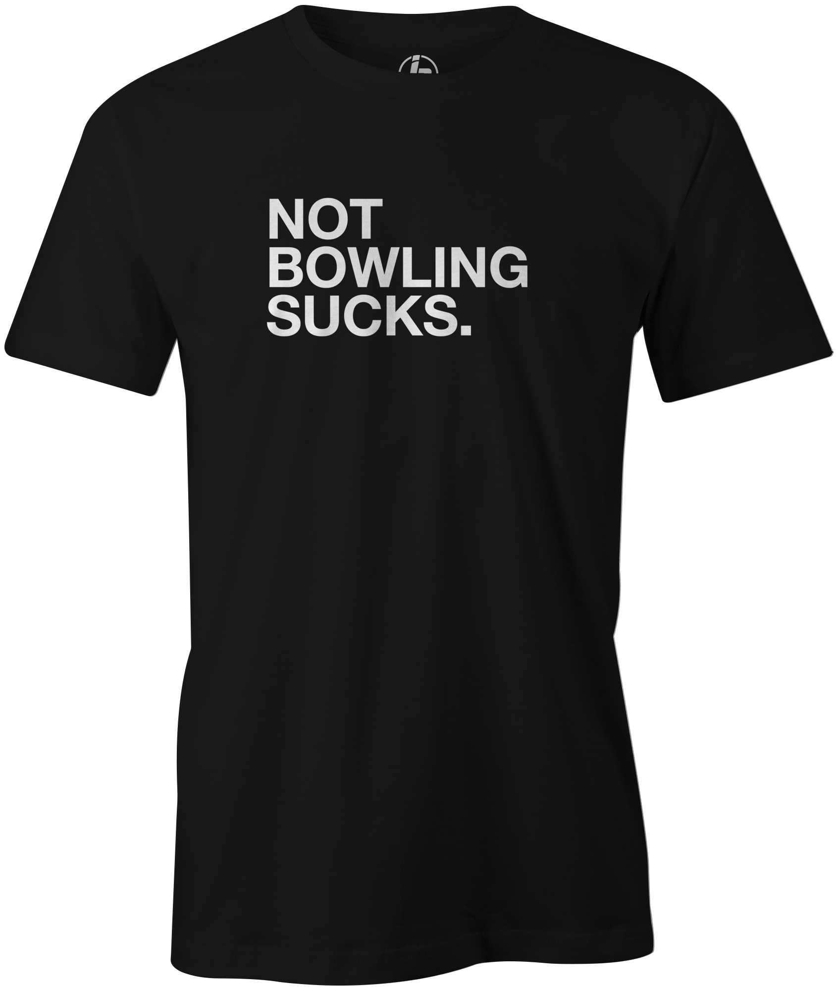 Not Bowling Sucks - Funny Bowling Gag Gift for Bowlers - Perfect for Bowling Parties, League Nights & Prank Gifts