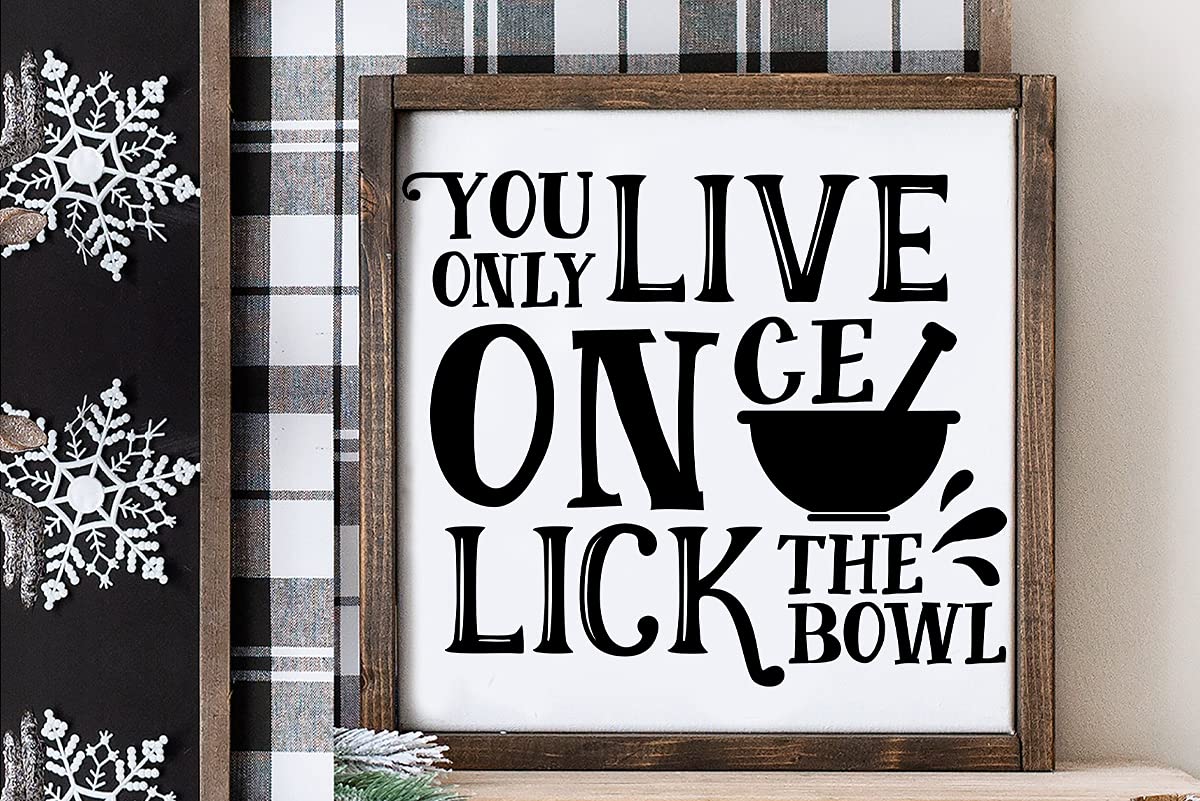 You Only Live Once Lick the Bowl Sign - Funny Kitchen Wall Decor, Modern Farmhouse Rustic Home Decor, Country Kitchen Wall Art with Solid Wood Frame 12