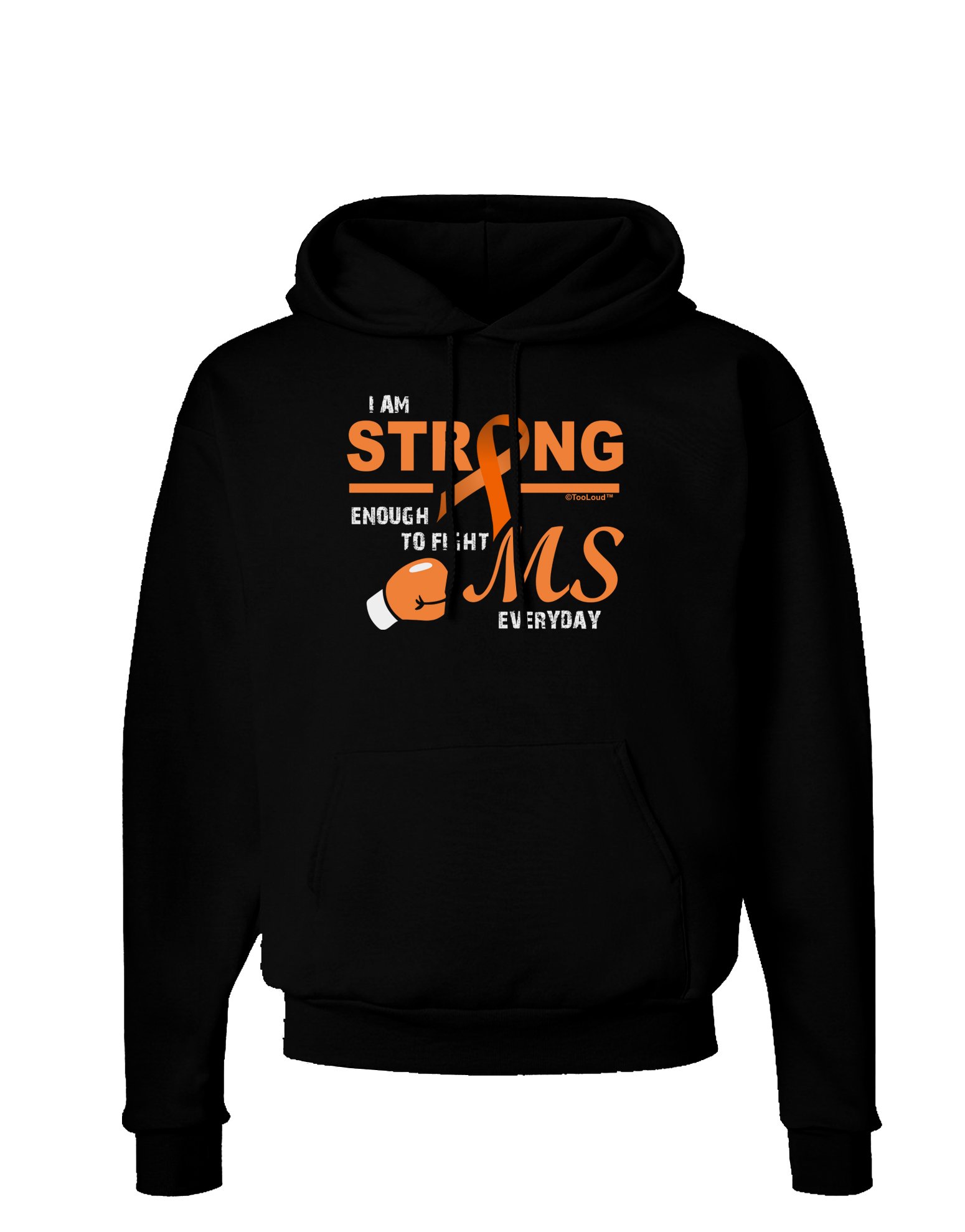 TooLoud MS - I Am Strong Dark Hoodie for Men & Women | Comfortable Pullover Sweatshirt with Hood & Pockets | Perfect for Gym, Streetwear & Casual Outfits