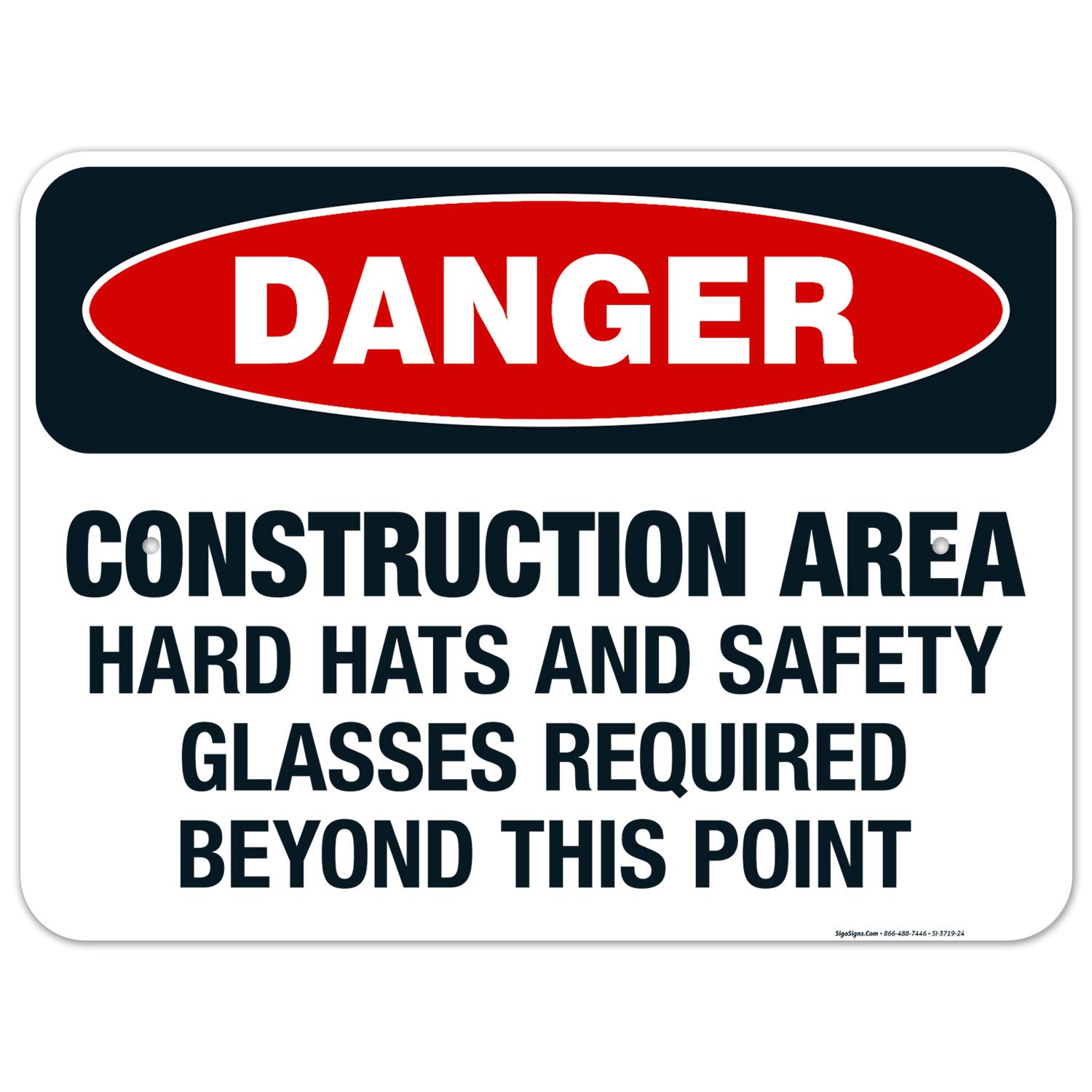OSHA Compliant Construction Safety Sign - Hard Hats & Safety Glasses Required Beyond This Point - 18x24 Inch Rust-Free .063 Aluminum Sign - Fade Resistant for Indoor/Outdoor Use - Made in USA - Perfect for Construction Sites, Warehouses & Industrial Areas