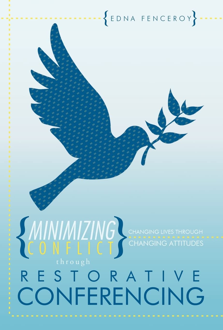 Restorative Conferencing Guide: Minimize Conflict & Transform Attitudes for Positive Change | Effective for Schools, Workplaces & Community Mediation