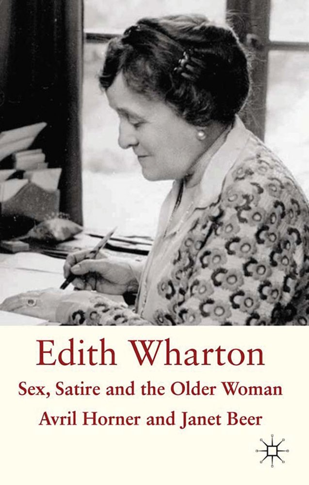 Edith Wharton: Sex, Satire and the Older Woman - Feminist Literature Analysis for Book Clubs & Academic Studies