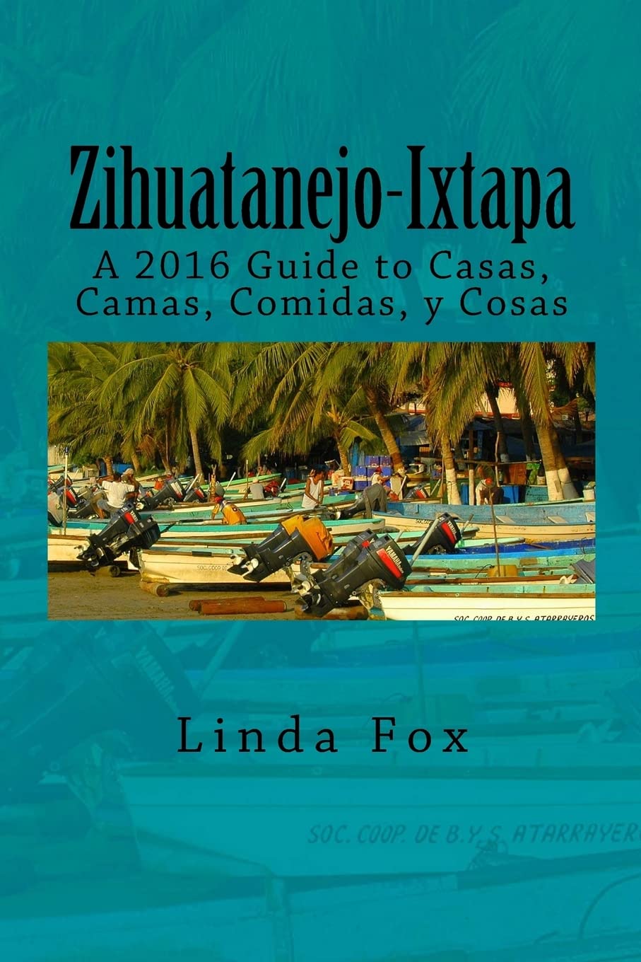 Zihuatanejo-Ixtapa Travel Guide: Best Casas, Camas, Comidas y Cosas for Your Mexican Vacation | Explore Hotels, Food & Local Experiences