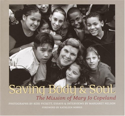 Mary Jo Copeland's Mission: Inspiring Stories of Saving Body and Soul - Christian Charity Work & Homeless Outreach Ministry