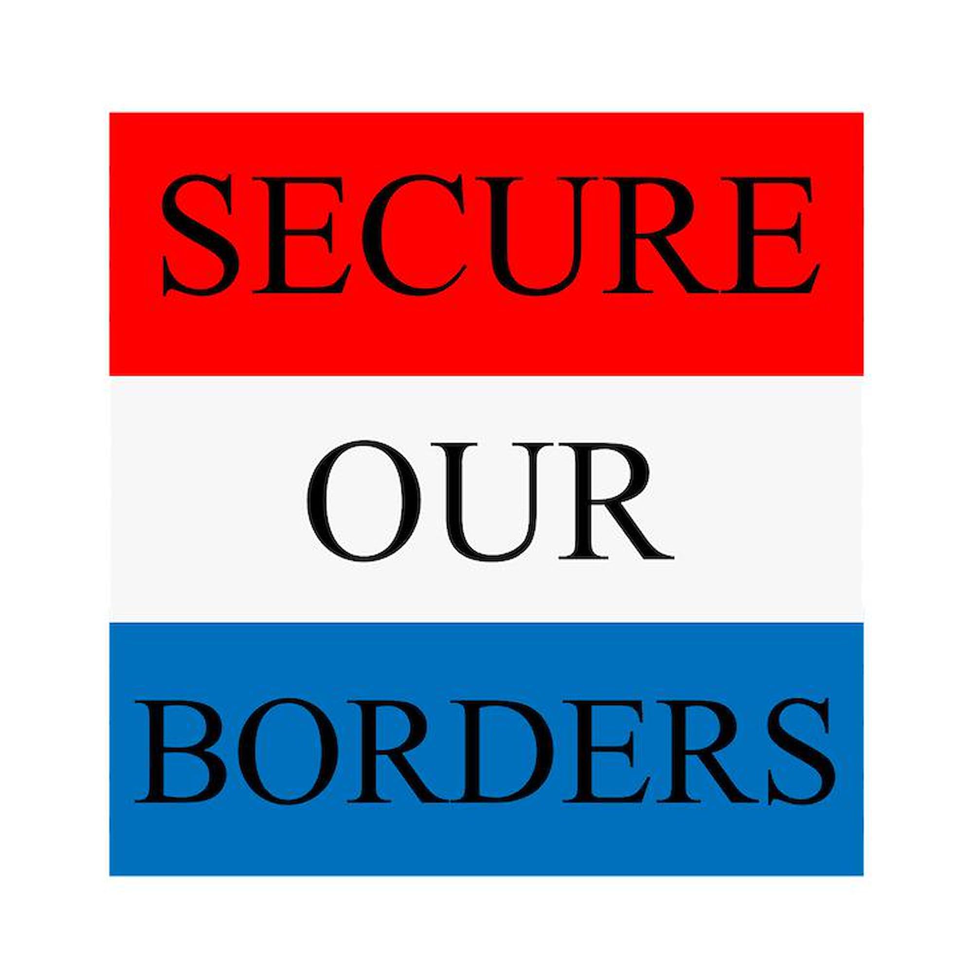 Secure Our Borders 3x3 Inch Square Car Magnet - Strong Magnetic Bumper Sticker for Vehicles, Trucks & Windows | Show Patriotism While Driving