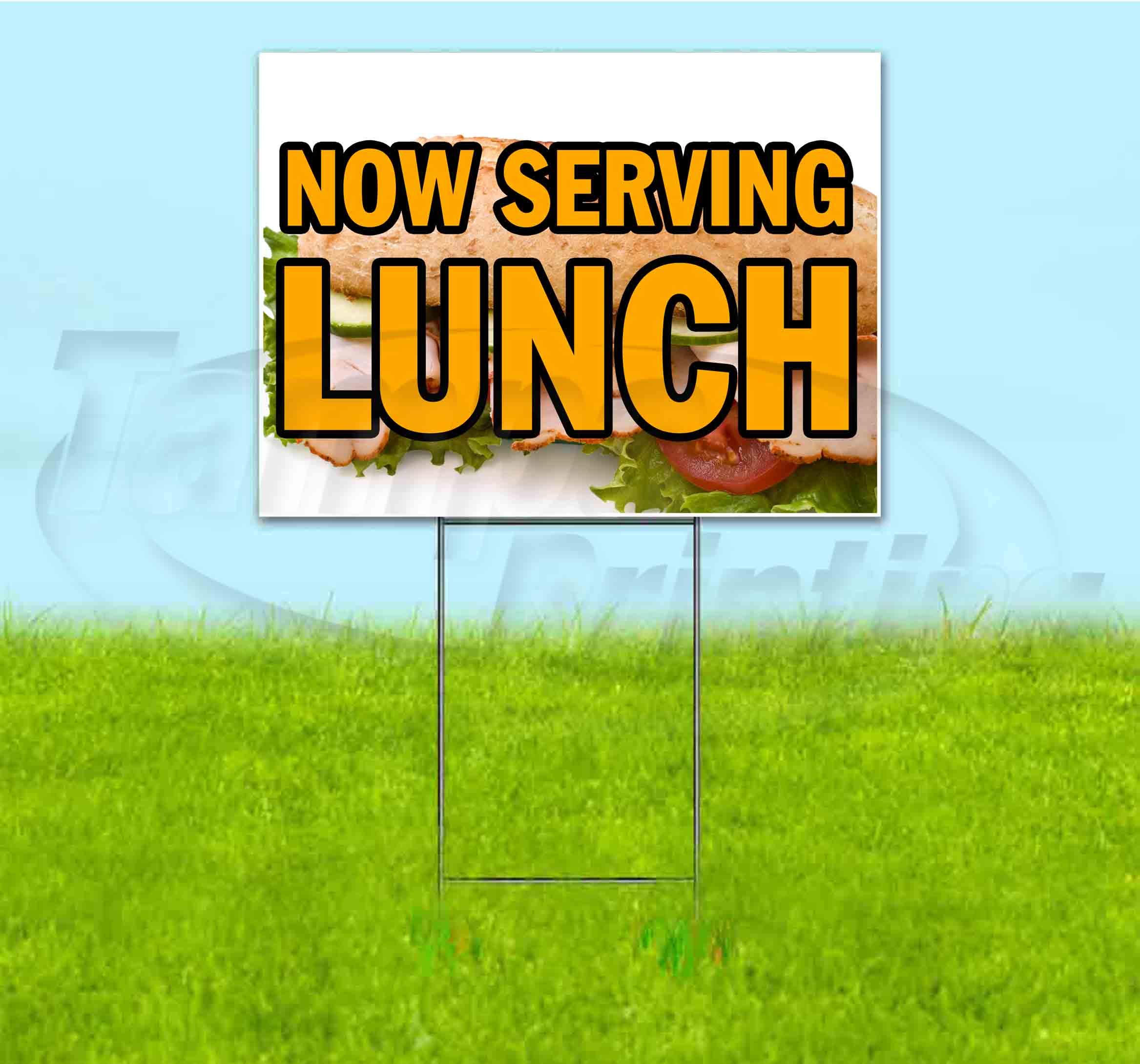 Now Serving Lunch 18x24 Inch Yard Sign with Metal Step Stake - Bulk Discounts & Multi-Packs Available - Perfect for Restaurants, Food Trucks, and Outdoor Advertising