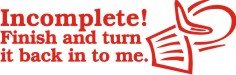 Red Finish Incomplete Teacher Grading Stamp - Perfect for Homework, Assignments & Classroom Assessments