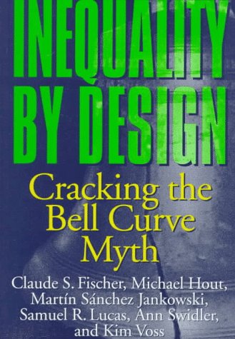 Inequality by Design: Debunking the Bell Curve Myth - Essential Reading for Sociology, Education & Policy Analysis
