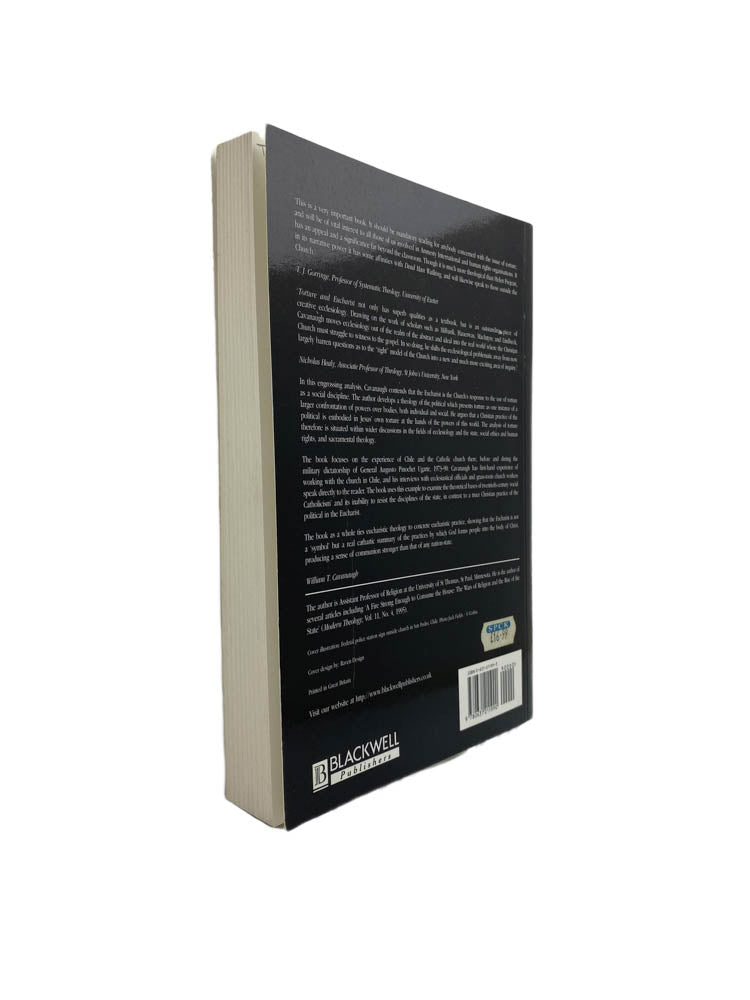 Torture and Eucharist: Theology, Politics, and the Body of Christ by William T. Cavanaugh | Christian Theology Book | Study of Church, Power and Sacraments | For Seminary Students and Religious Scholars