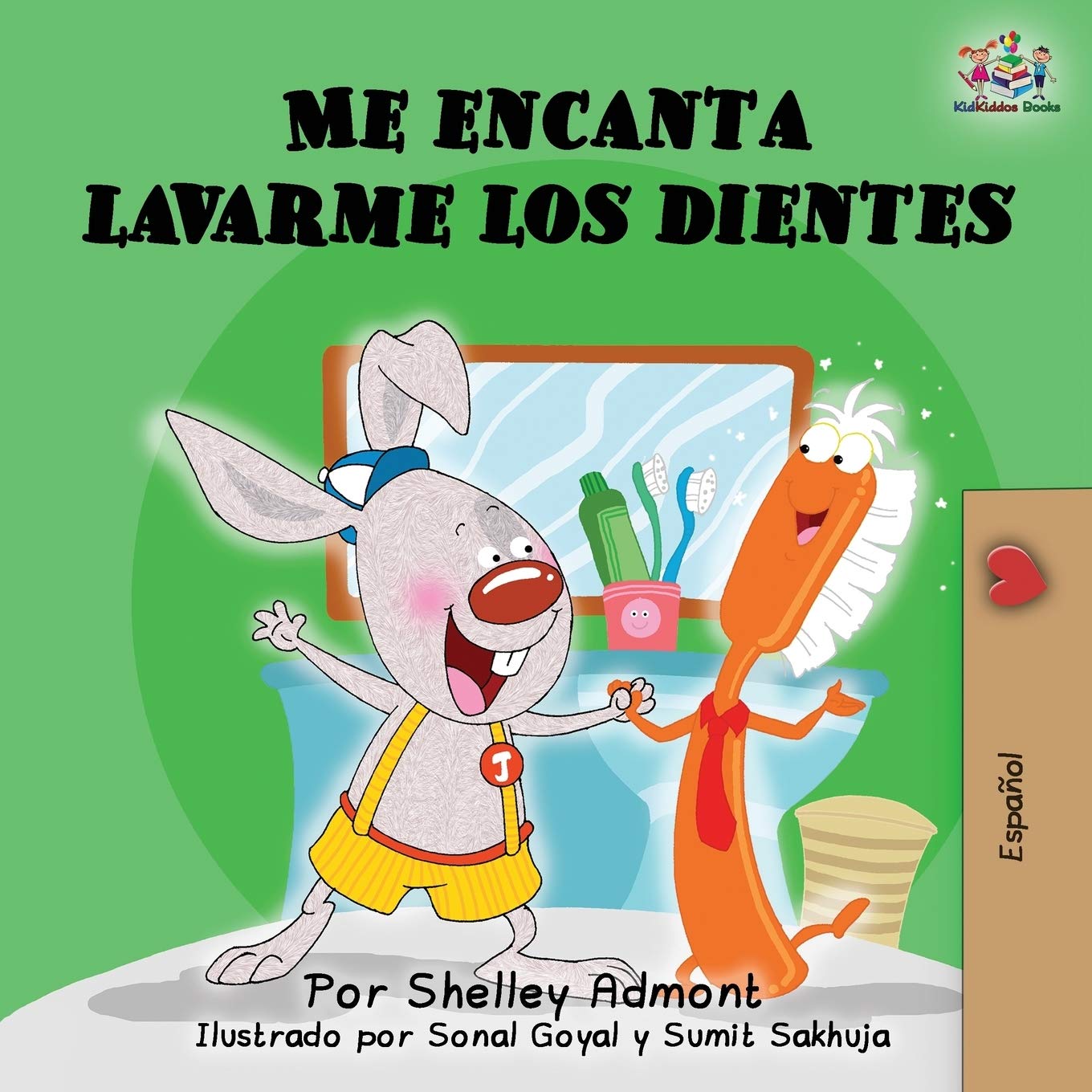 I Love to Brush My Teeth - Bilingual Spanish-English Children's Book | Fun Bedtime Story for Kids to Learn Dental Hygiene Habits | Perfect for Spanish Immersion & ESL Classrooms