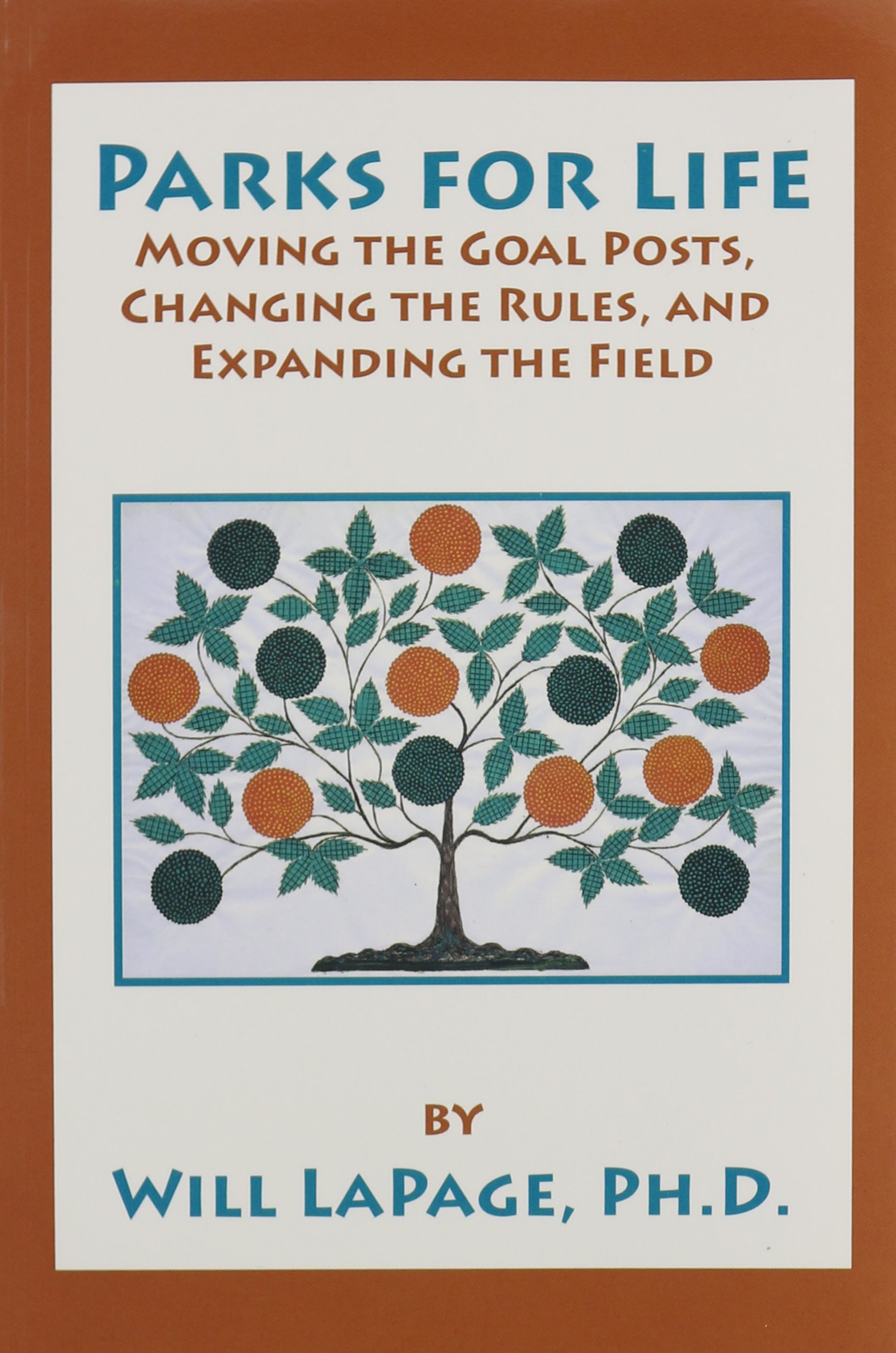 Parks for Life: Shifting Goals, Evolving Rules & Expanding Opportunities - Perfect for Outdoor Enthusiasts & Community Planners