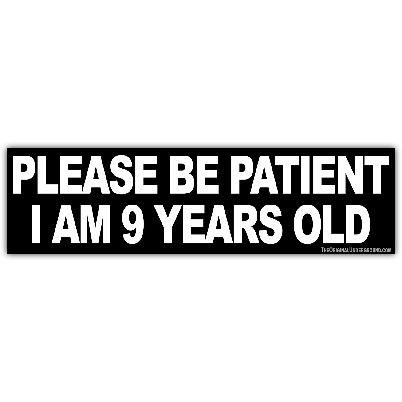 Funny 'Please Be Patient I Am 9 Years Old' Car Magnet - Humorous Novelty Decal for Vehicles, Great Gift for Kids & Parents - Perfect for School Drop-offs, Family Road Trips & New Drivers