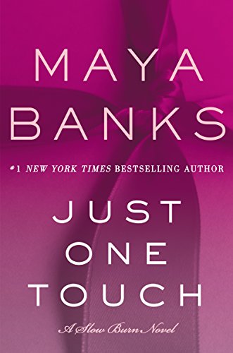 Just One Touch: A Slow Burn Romance Novel (Slow Burn Series Book 5) - Perfect for Beach Reading & Book Club Discussions