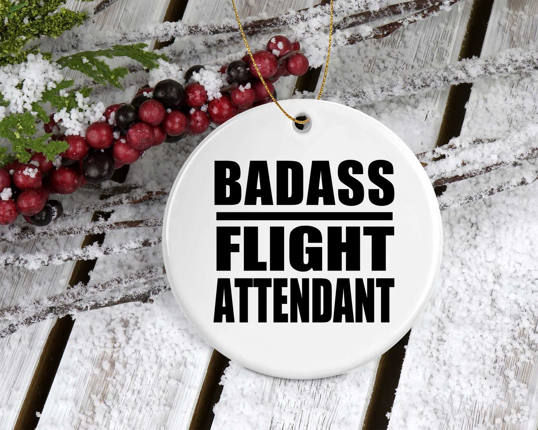 Badass Flight Attendant Christmas Tree Ornament - Circle Holiday Decoration for Birthday, Anniversary, Valentine's Day, Mother's Day, Father's Day Gifts - Perfect for Men, Women, Him, Her, Friends, Mom, Dad, Wife - Great for Home Decor, Office Party & Festive Celebrations