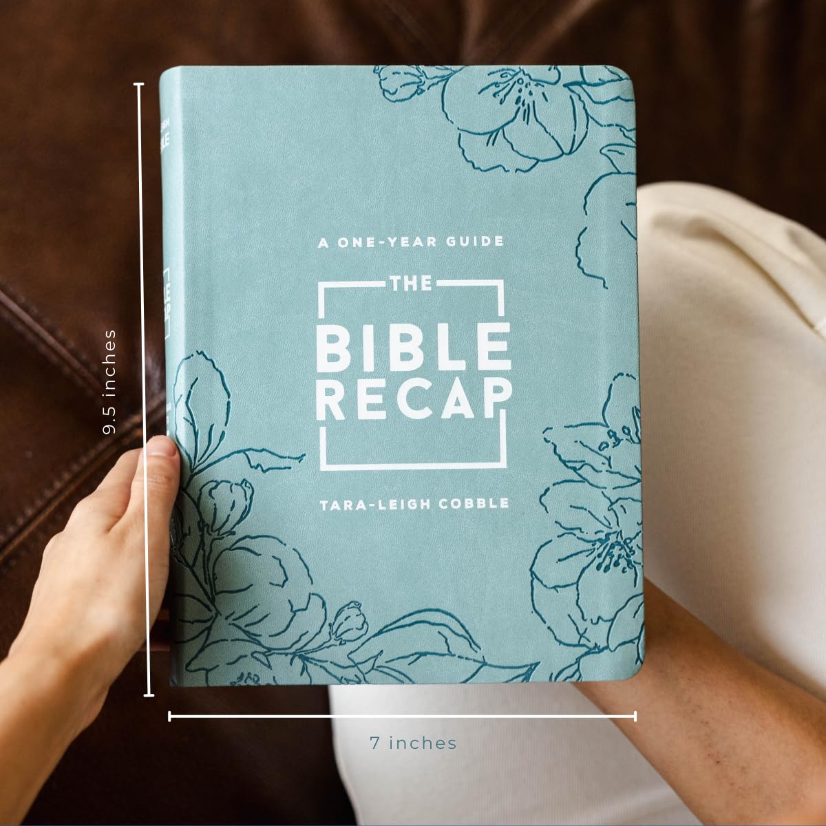 The Bible Recap Deluxe Edition: One-Year Guide to Reading & Understanding the Entire Bible - Sage Floral Imitation Leather Cover | Daily Devotional, Bible Study Companion, Christian Gift Idea