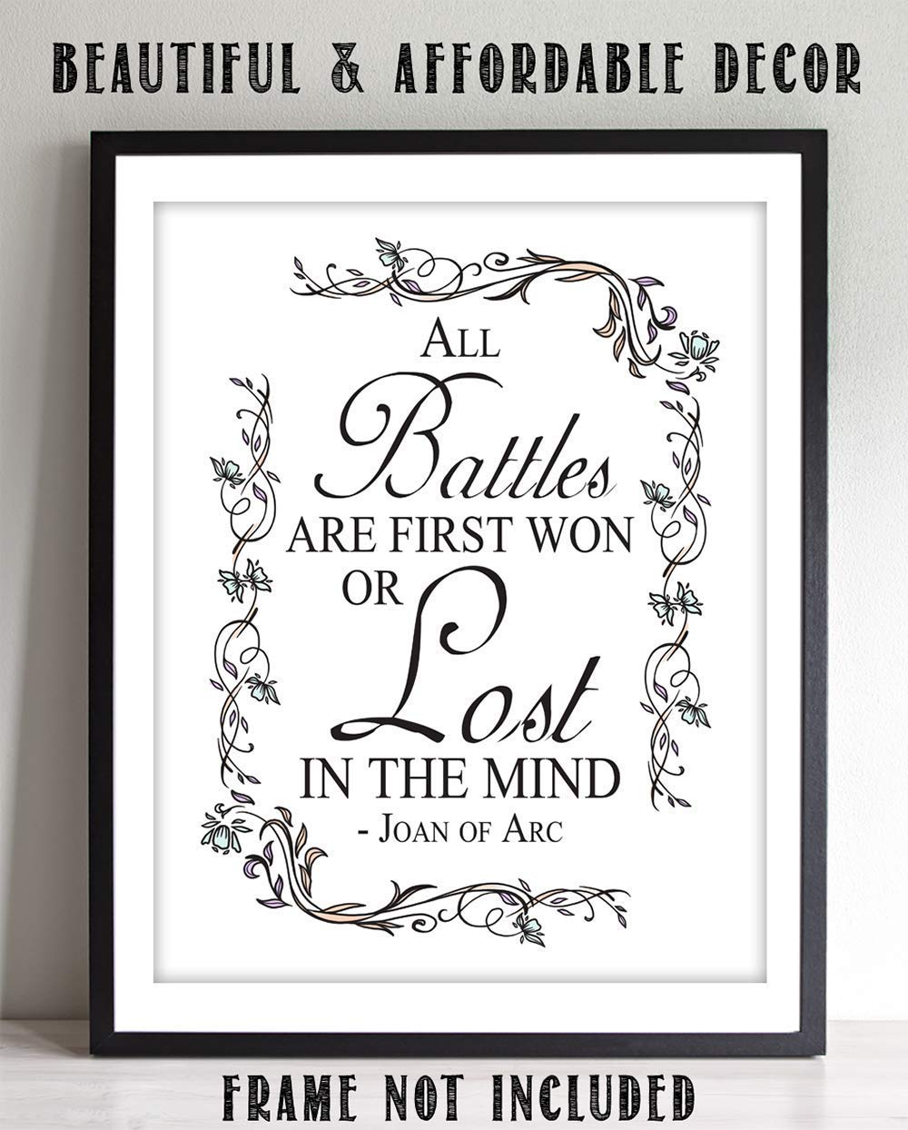 TJ Originals - 'All Battles are First Won or Lost in the Mind' Joan of Arc Christian Bible Quote Wall Art Print - 11x14 Inspirational Scripture Decor with Floral Border - Perfect for Home, Office & Gift for Family & Friends