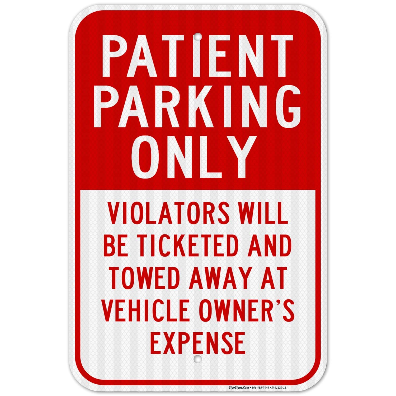 Patient Parking Only Sign - 12x18 Inches Reflective Aluminum Board - 3M EGP .063 Fade Resistant - Easy Mount Indoor/Outdoor Use - Made in USA - Perfect for Hospitals, Clinics & Accessible Parking Areas