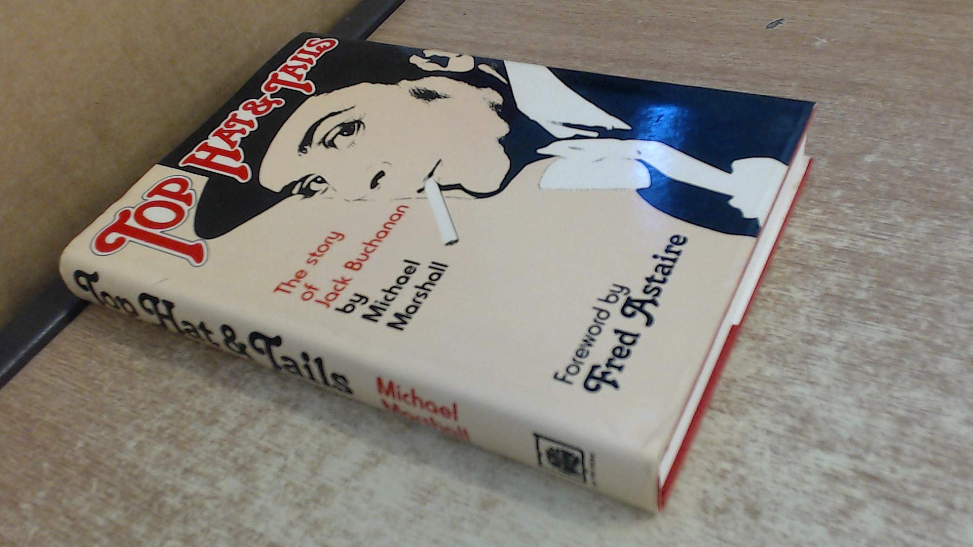 Top Hat & Tails: The Story of Jack Buchanan - Vintage Style Accessories for Formal Events, Weddings & Theater Performances