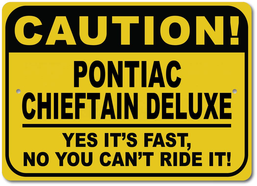 Vintage PONTIAC CHIEFTAIN DELUXE Metal Warning Sign - 10x14 Inch Retro Car Decor for Man Cave, Garage & Auto Shop - Perfect Gift for Car Enthusiasts & Collectors | Durable Novelty Wall Art for Classic Car Lovers