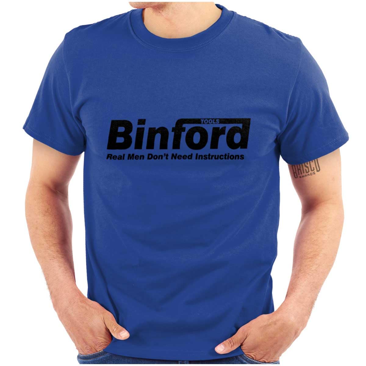 Binford Tools Real Men No Instruction Graphic T-Shirt for Men & Women - Funny Workwear & DIY Enthusiast Apparel