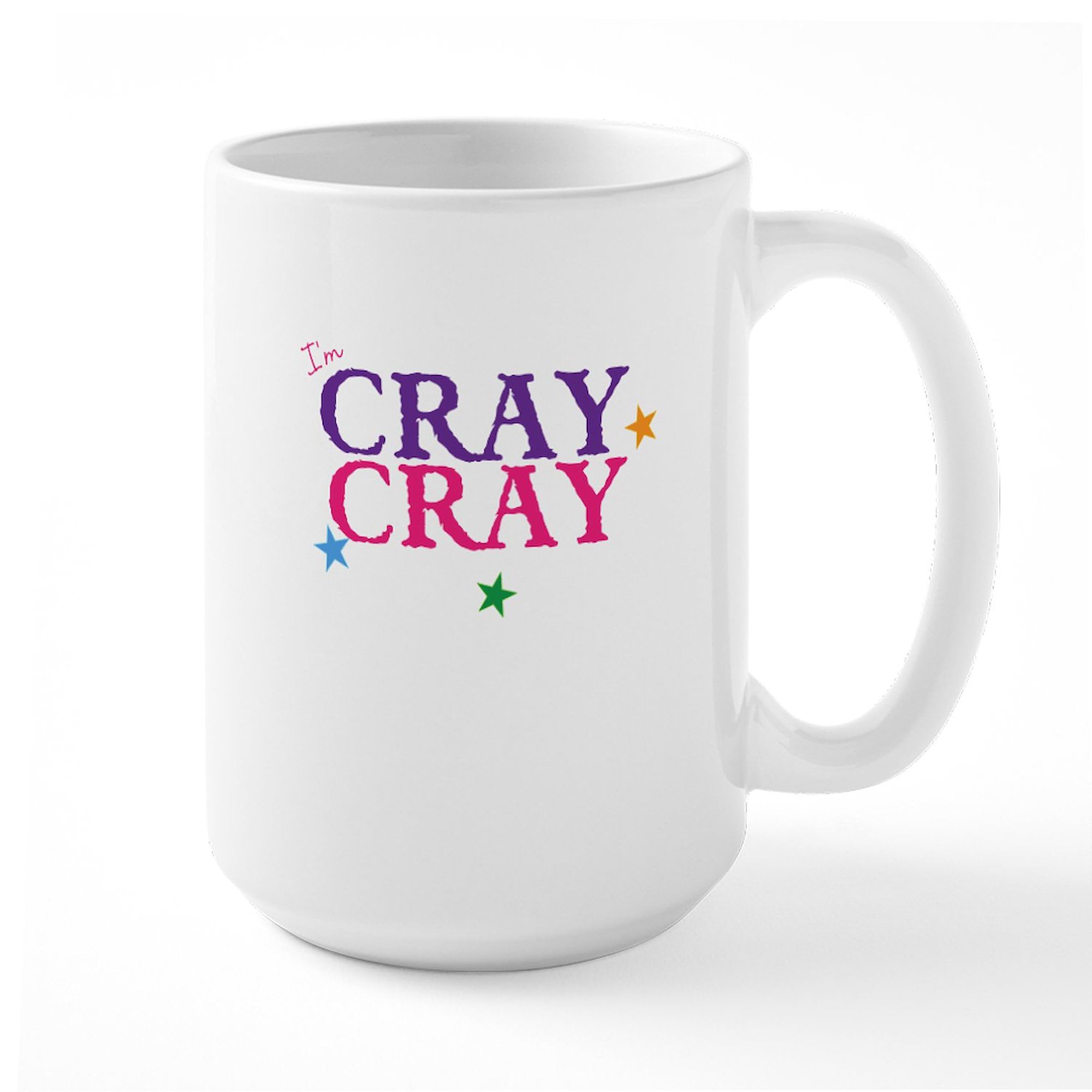 Funny Cray Cray 15 oz (444 ml) Ceramic Coffee Mug - Perfect for Office Humor, Gifts & Morning Coffee Lovers
