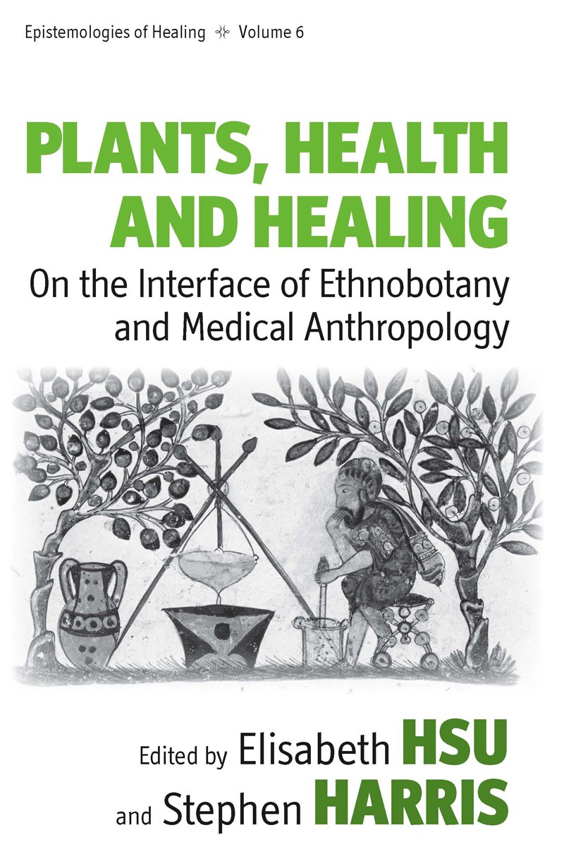 Plants, Health and Healing: Ethnobotany and Medical Anthropology Guide | Herbal Remedies & Traditional Medicine Studies | For Researchers & Alternative Medicine Practitioners