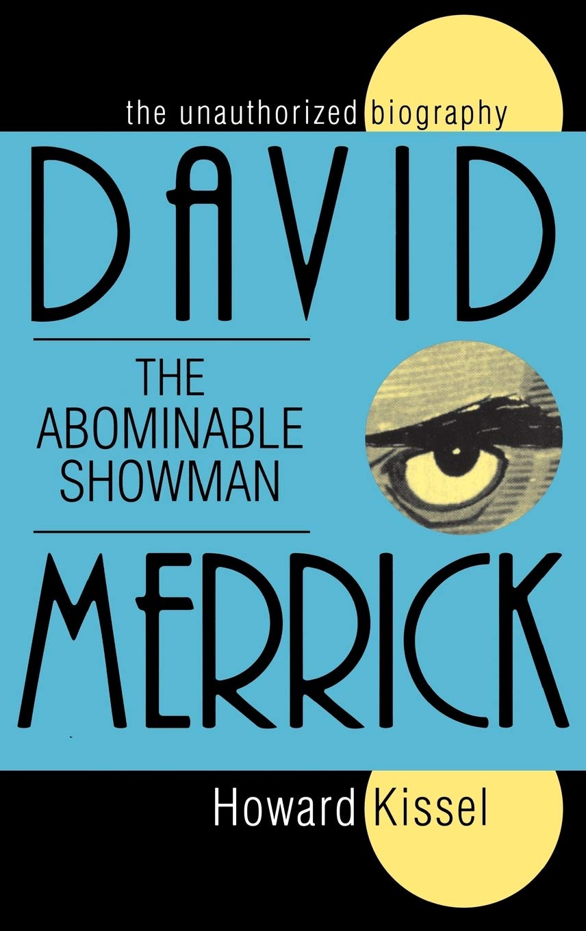 David Merrick: The Abominable Showman - Unauthorized Biography | Applause Books | Perfect for Theater Lovers & Broadway History Enthusiasts