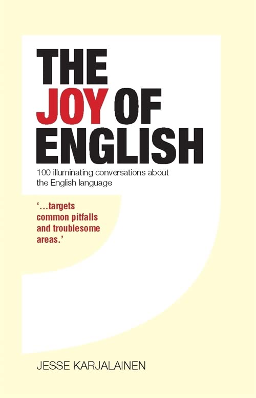 The Joy of English: 100 Essential Language Tools for Writers and Speakers by Jess Karjalainen - Improve Writing Skills, Public Speaking & Daily Communication