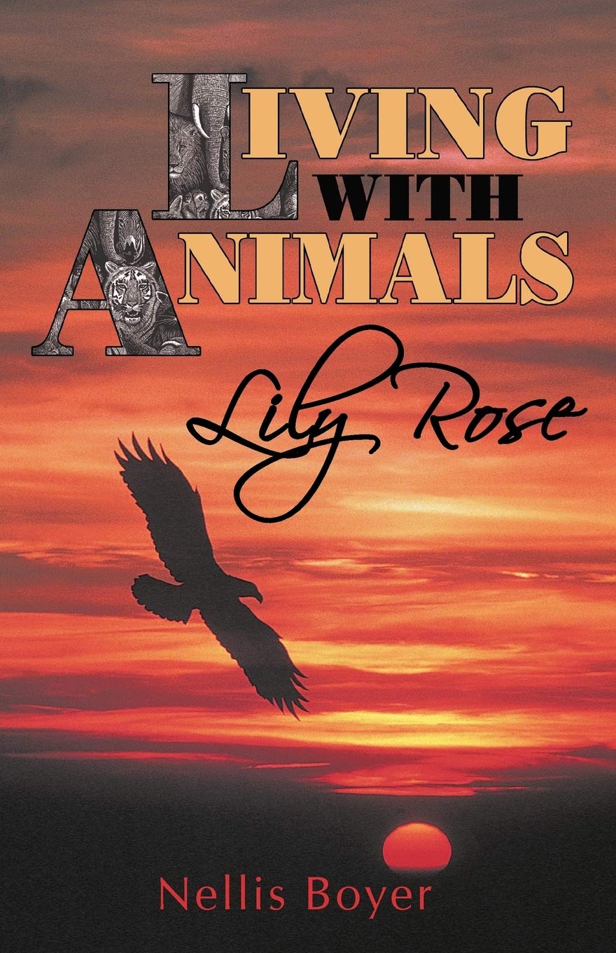 Lily Rose: Living with Animals Book 4 - Heartwarming Children's Story About Friendship & Pets | Perfect for Bedtime Reading & Classroom Storytime