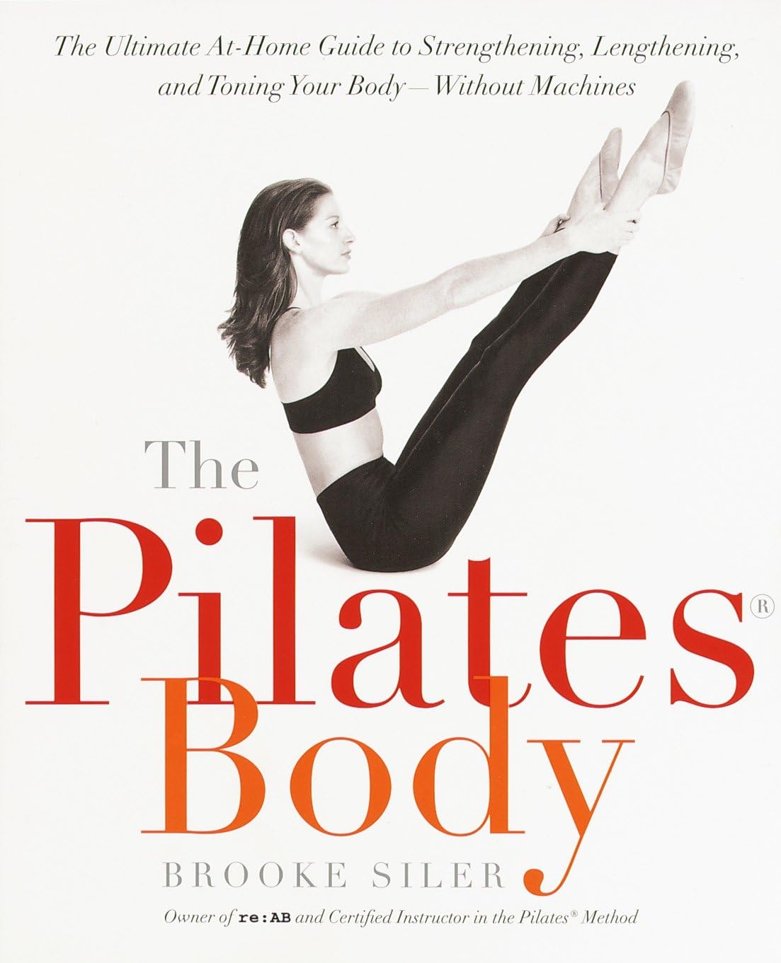 The Pilates Body: Ultimate At-Home Guide for Strength, Flexibility & Toning Without Equipment | Perfect for Home Workouts & Fitness Enthusiasts