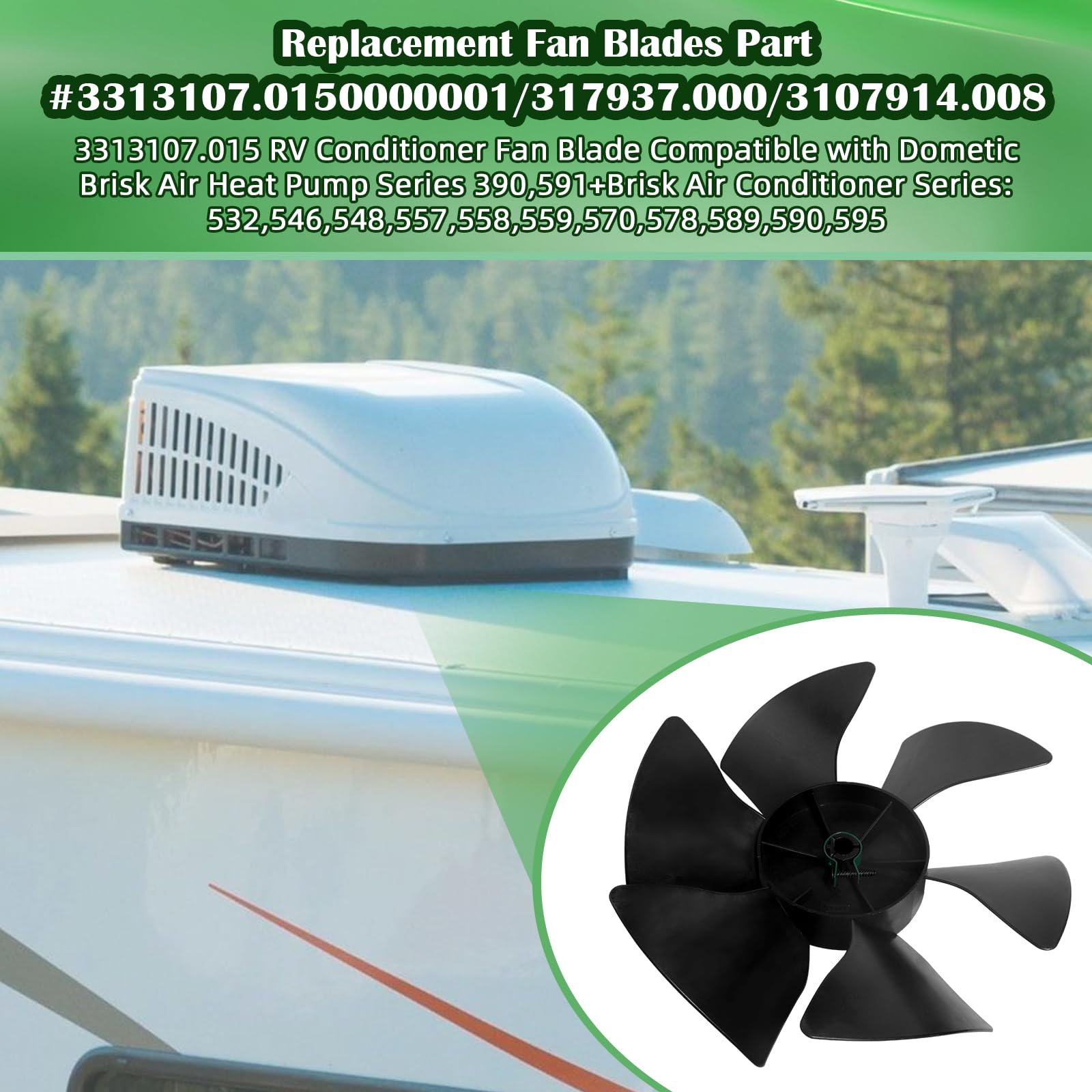 3313107.015 AC Fan Blade Replacement for Dometic Brisk Air & Duo-Therm AC Series - Compatible with Dometic 3107914.008 RV Air Conditioner Condenser Fan - Perfect for RV, Camper & Mobile Home Cooling Systems