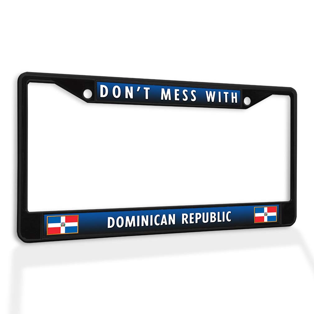 Premium Metal Insert License Plate Frame - 'Don't Mess with Dominican Republic' Weatherproof Car Accessory - Black 2-Hole Solid Design for Cars, Trucks & SUVs - Durable Auto Decoration for Dominican Pride & Car Enthusiasts