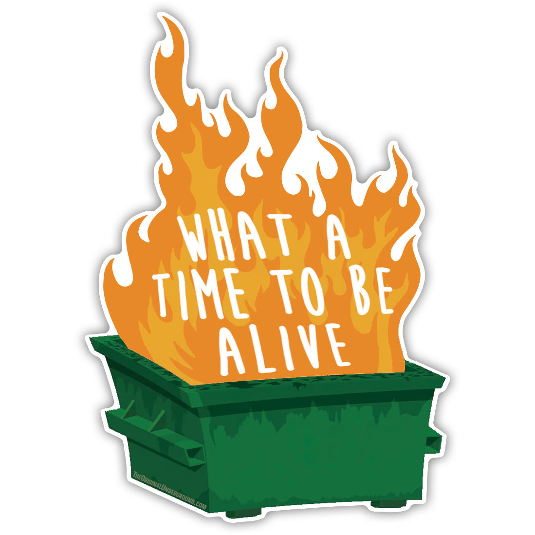 What a Time to Be Alive Sticker - Funny Motivational Decal for Laptops, Water Bottles & Notebooks - Perfect for Gifts, Office & Home Decor