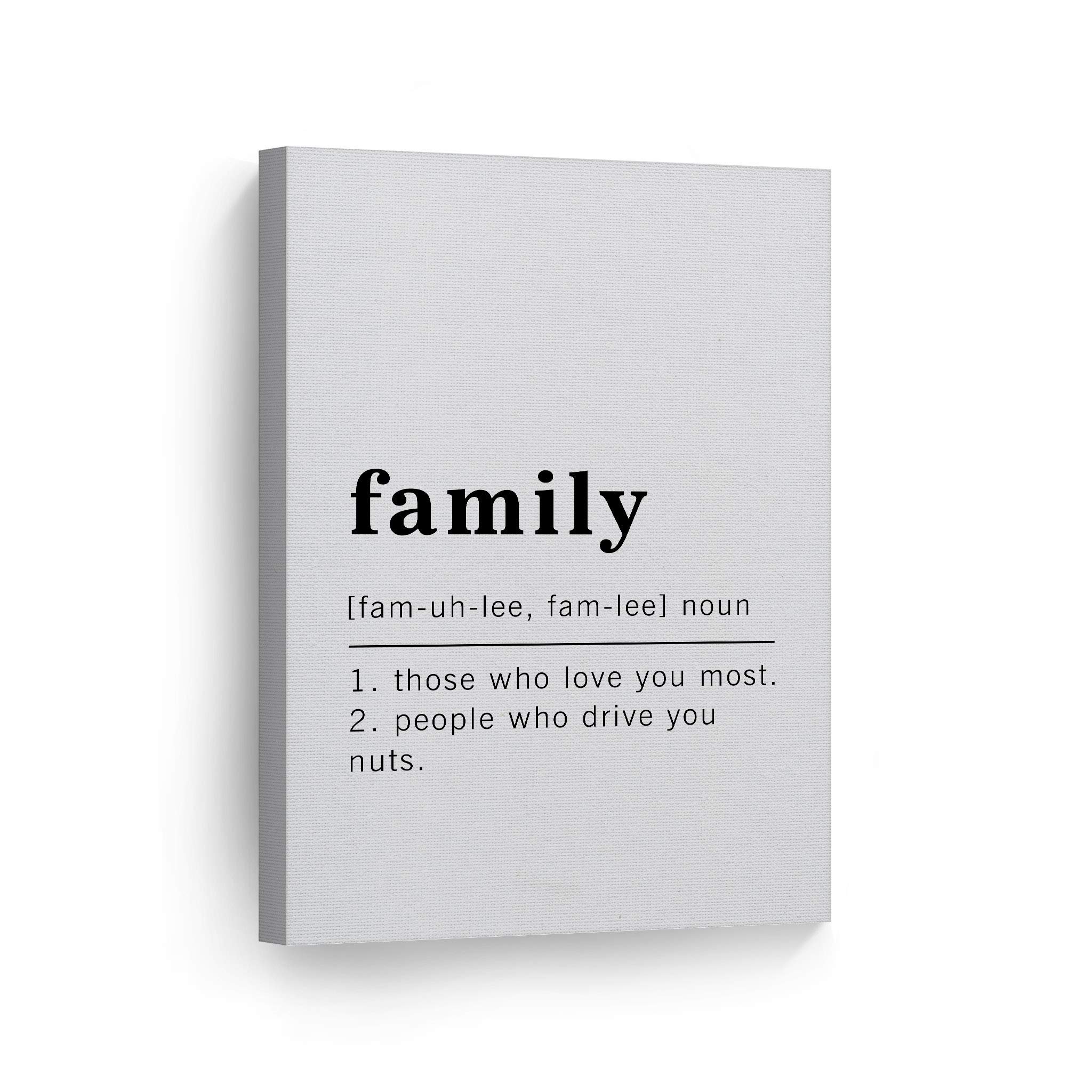 Funny Noun Dictionary Definition of Family Canvas Print - Inspirational Quote Wall Art for Office, Living Room, Bedroom & Bathroom - Ready to Hang Home Decor (40x30, Made in USA) - Perfect for Housewarming Gifts & Family Spaces