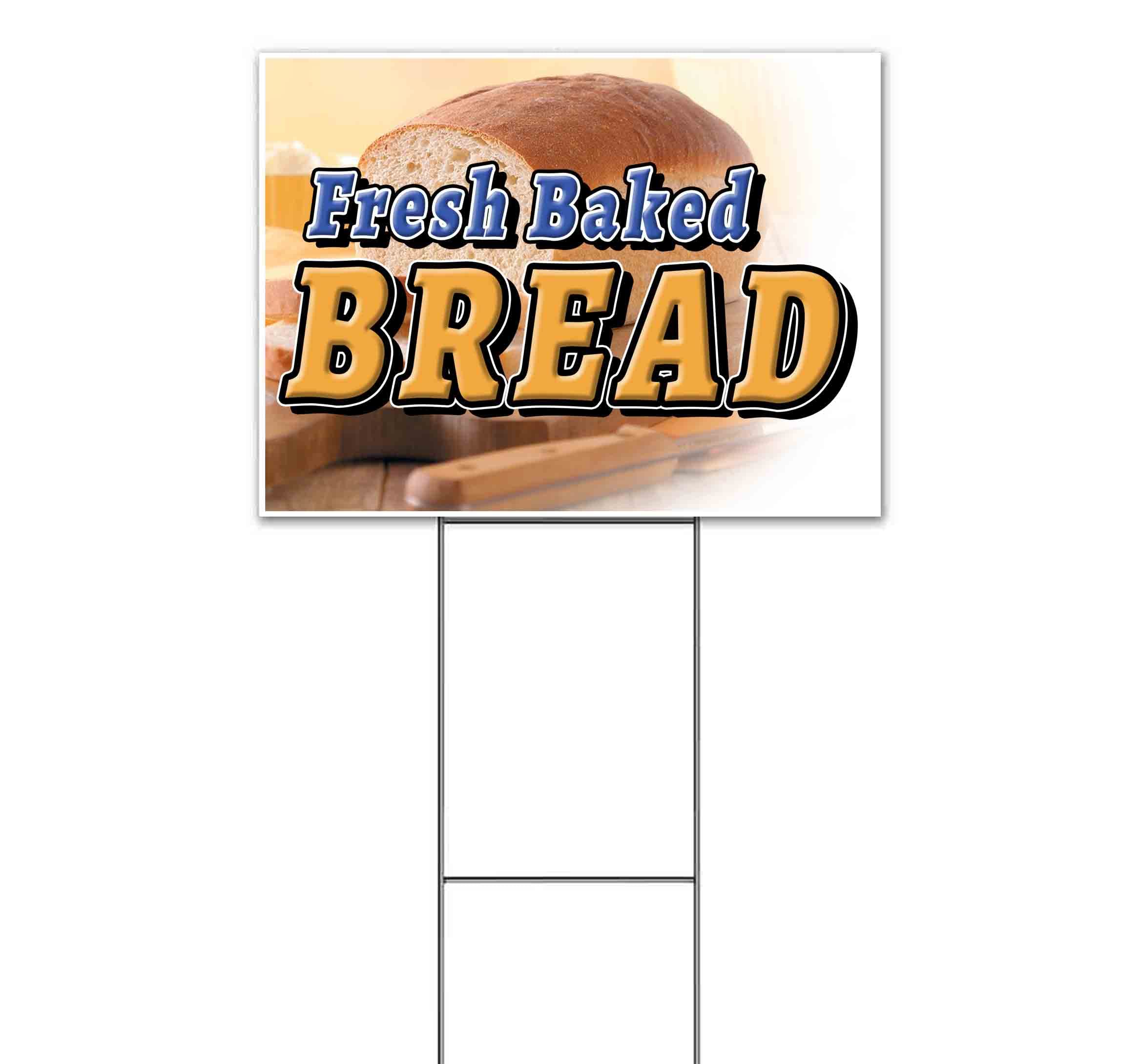 Fresh Baked Bread 18x24 Inch Yard Sign with Metal Step Stake - Advertising Sign for Businesses, Events & Outdoor Promotions - USA Made - Bulk Discounts Available