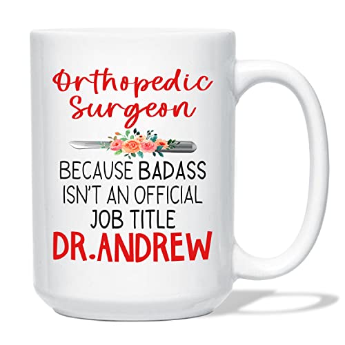 Orthopedic Surgeon Badass White Mug